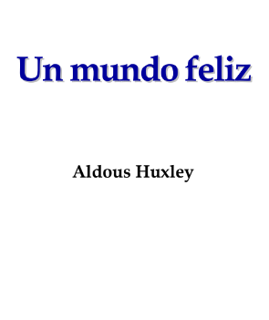 UN MUNDO FELIZ