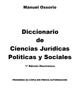 DICCIONARIO DE CIENCIAS JURÍDICAS POLÍTICAS Y SOCIALES