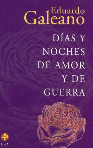DÍAS Y NOCHES DE AMOR Y DE GUERRA