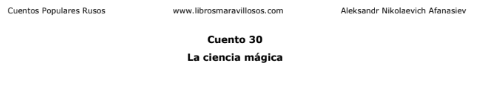 LA CIENCIA MÁGICA (CUENTO 30)