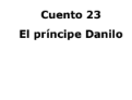 EL PRINCIPE DANILO